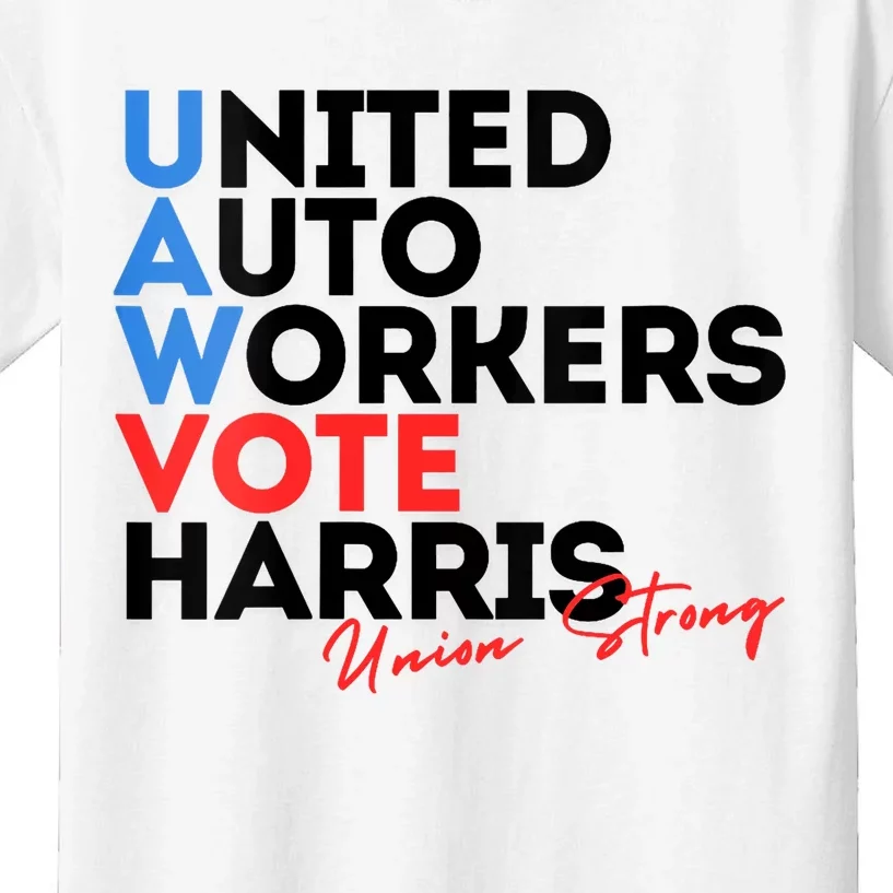 Union Strong Uaw For Harris 2024 President Election Kids T-Shirt