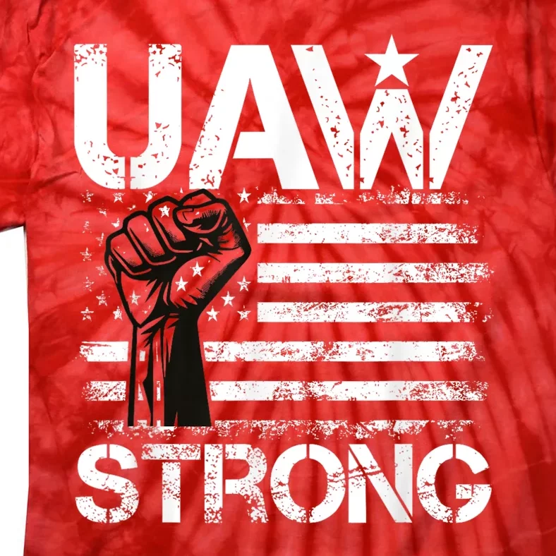 UAW Strike USA Flag Red United Auto Workers Picket Sign Tie-Dye T-Shirt