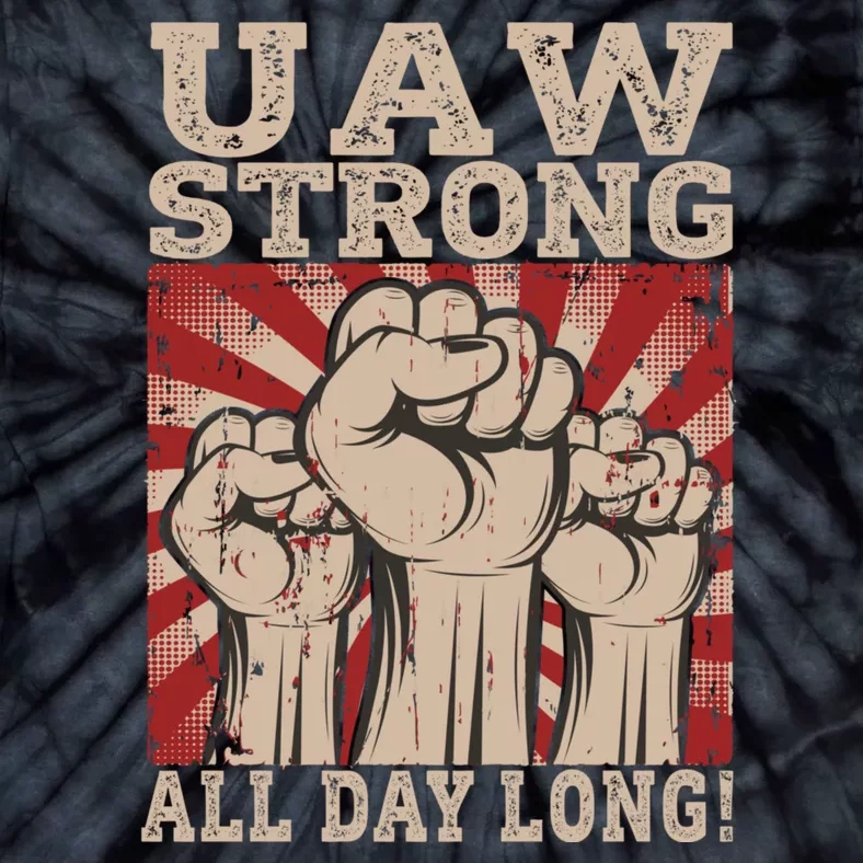 UAW Strong UAW Proud Union Pride UAW Laborer Worker Tie-Dye T-Shirt