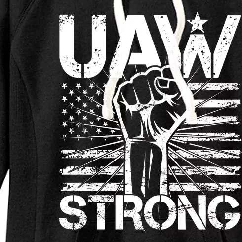 UAW Strong United Auto Workers Strike Women's Fleece Hoodie