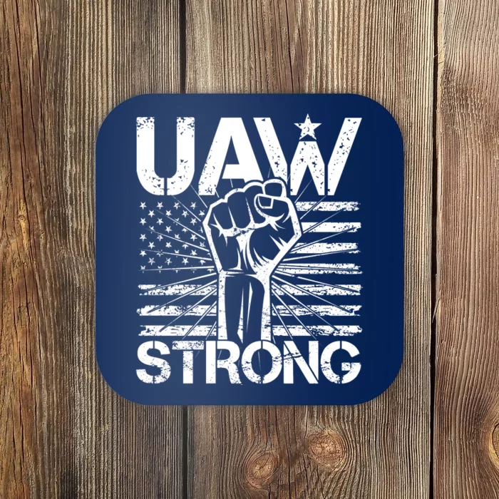 UAW Strong United Auto Workers Strike Coaster