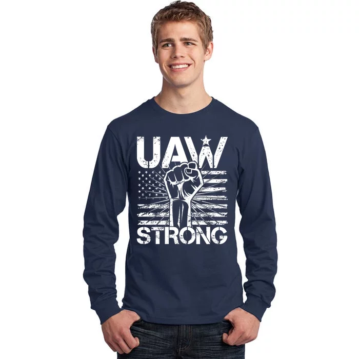 UAW Strong United Auto Workers Strike Tall Long Sleeve T-Shirt