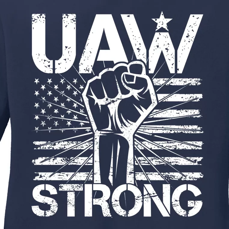 UAW Strong United Auto Workers Strike Ladies Long Sleeve Shirt