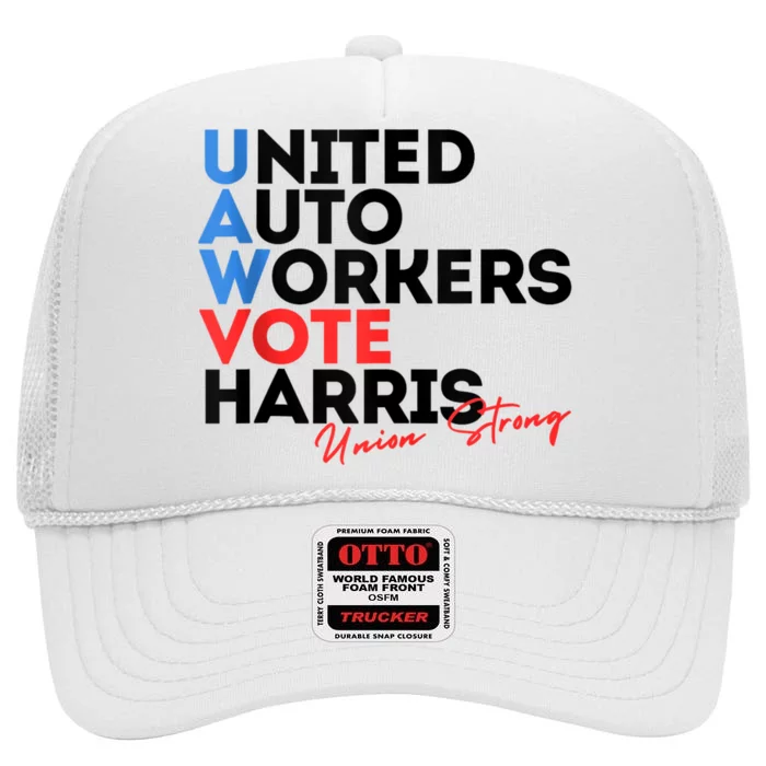 Union Strong Uaw For Harris 2024 President Election High Crown Mesh Trucker Hat