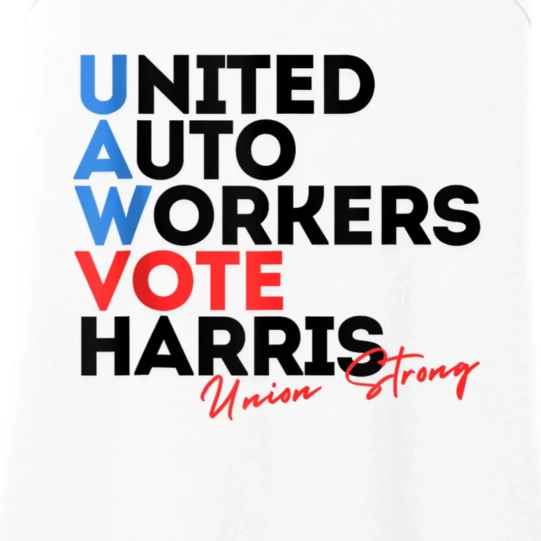 Union Strong Uaw For Harris 2024 President Election Ladies Essential Tank