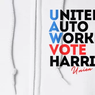 Union Strong Uaw For Harris 2024 President Election Full Zip Hoodie