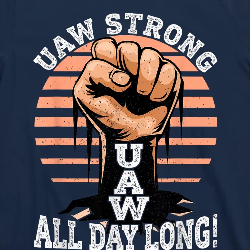 UAW Strong UAW Proud Union Pride UAW Laborer Worker T-Shirt