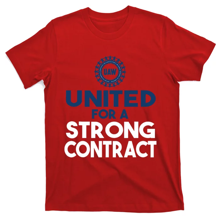 UAW Strike United For A Strong Contract T-Shirt