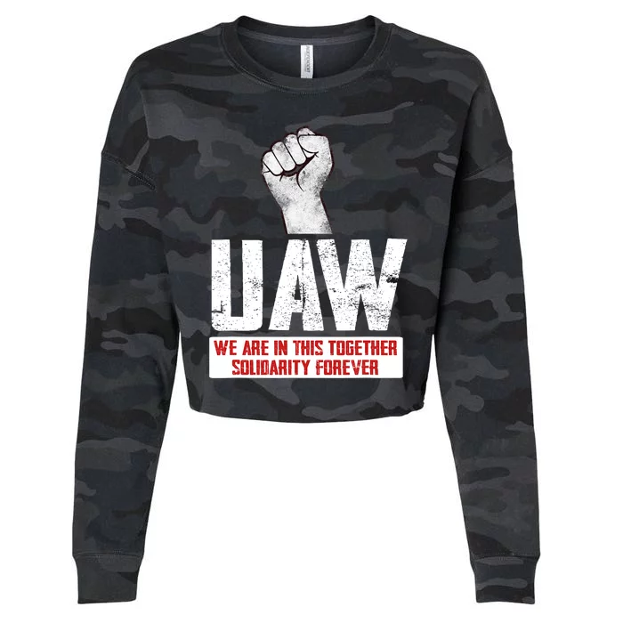 UAW Strike United Auto Workers Union UAW Strong Cropped Pullover Crew