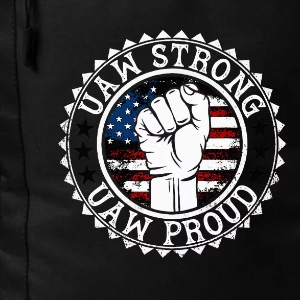 UAW Strong UAW Proud Union Pride UAW Laborer Worker Daily Commute Backpack