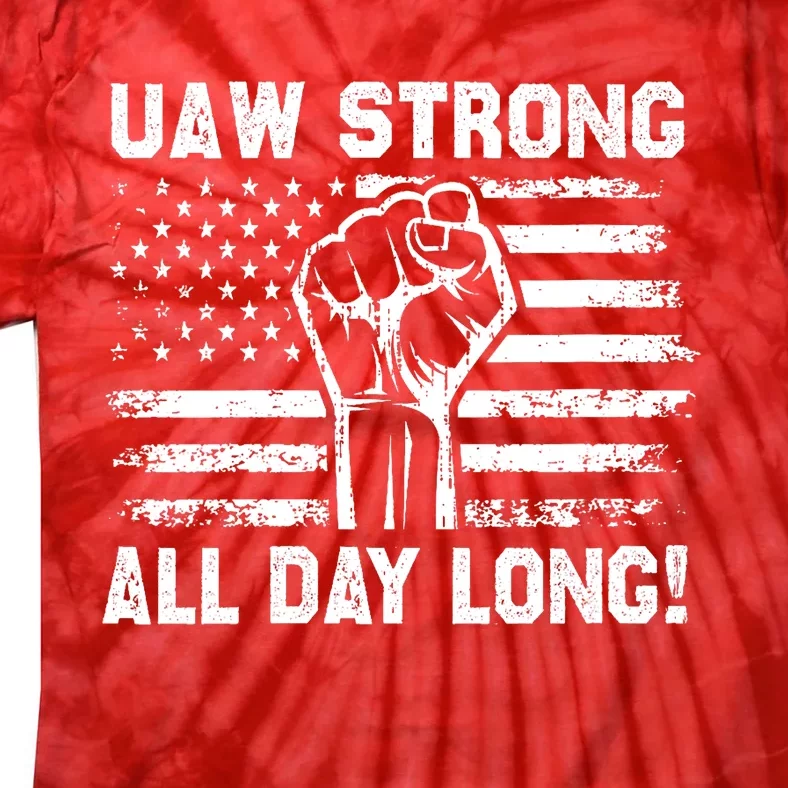 UAW Strike USA Flag Red United Auto Workers Picket Sign Tie-Dye T-Shirt