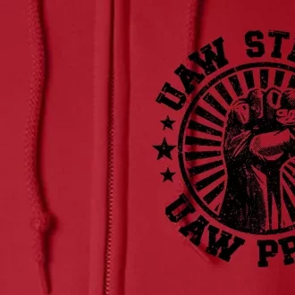 Uaw Strike United Auto Workers Union Uaw Strong Red Full Zip Hoodie