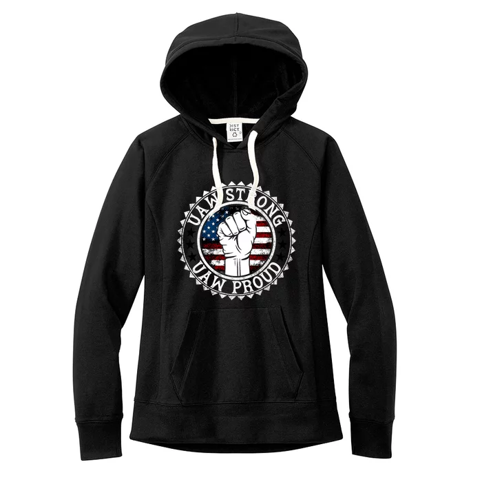 UAW Strong UAW Proud Union Pride UAW Laborer Worker Women's Fleece Hoodie