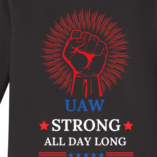 Uaw Strike United Auto Workers Union Uaw Strong Stand Up Uaw Baby Long Sleeve Bodysuit