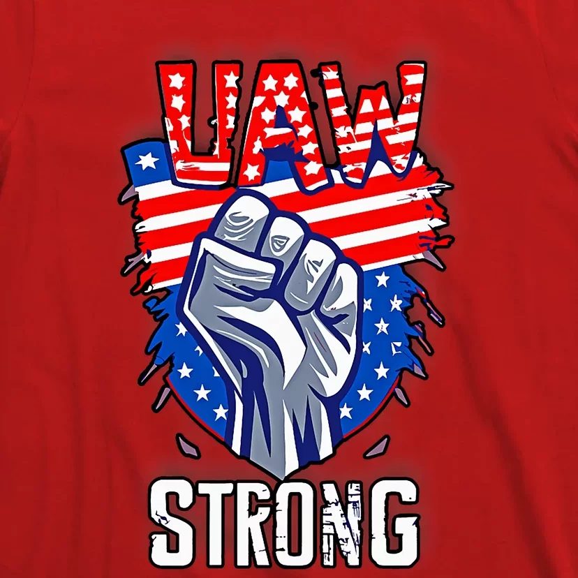 UAW Strong United Auto Workers Strike Union Support Red T-Shirt