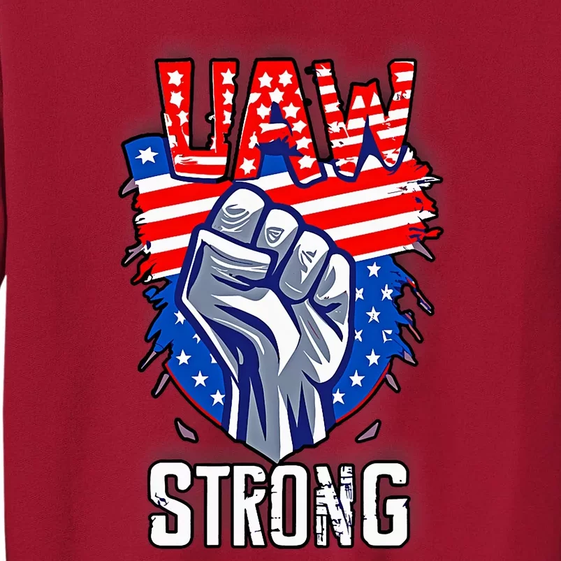 UAW Strong United Auto Workers Strike Union Support Red Tall Sweatshirt