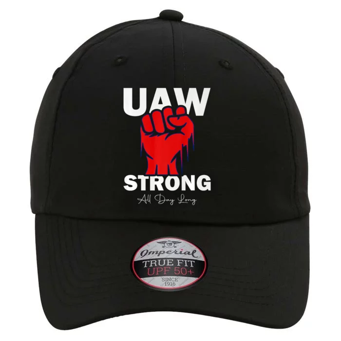 UAW Strong UAW Proud United Auto Workers UAW Strike The Original Performance Cap