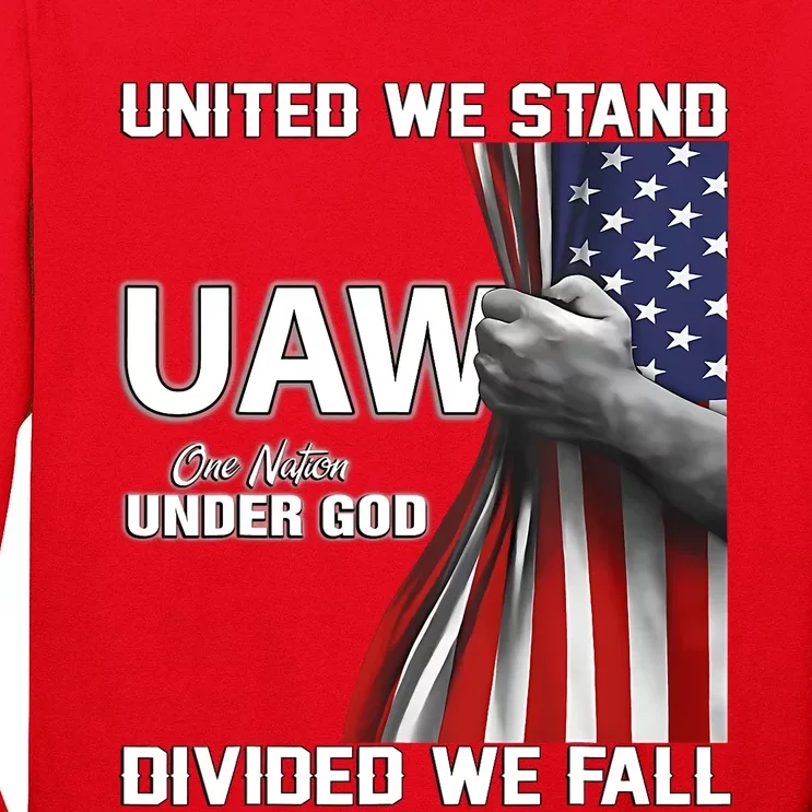 UAW Strong United We Stand Proud Union UAW Red Long Sleeve Shirt