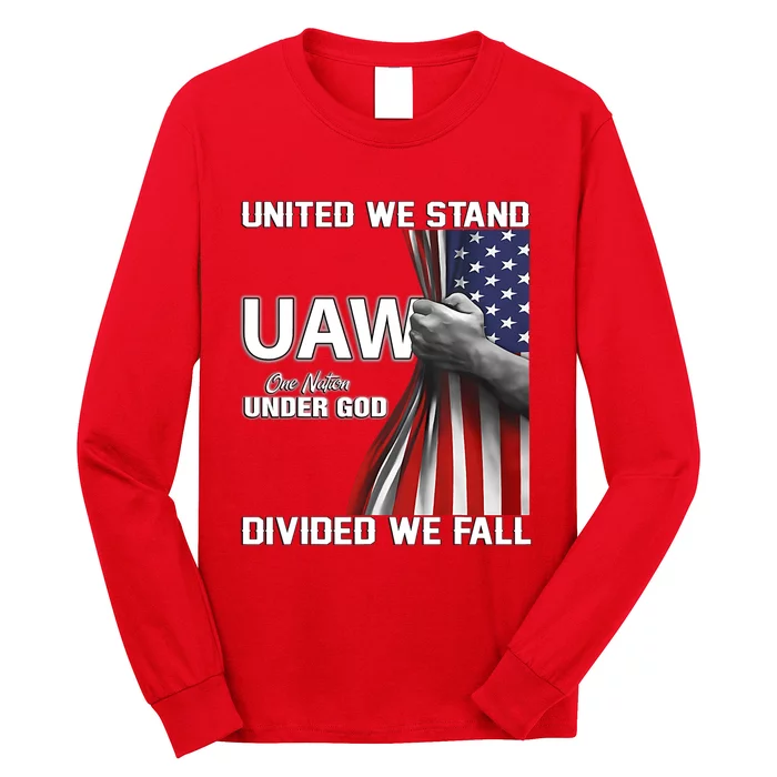 UAW Strong United We Stand Proud Union UAW Red Long Sleeve Shirt