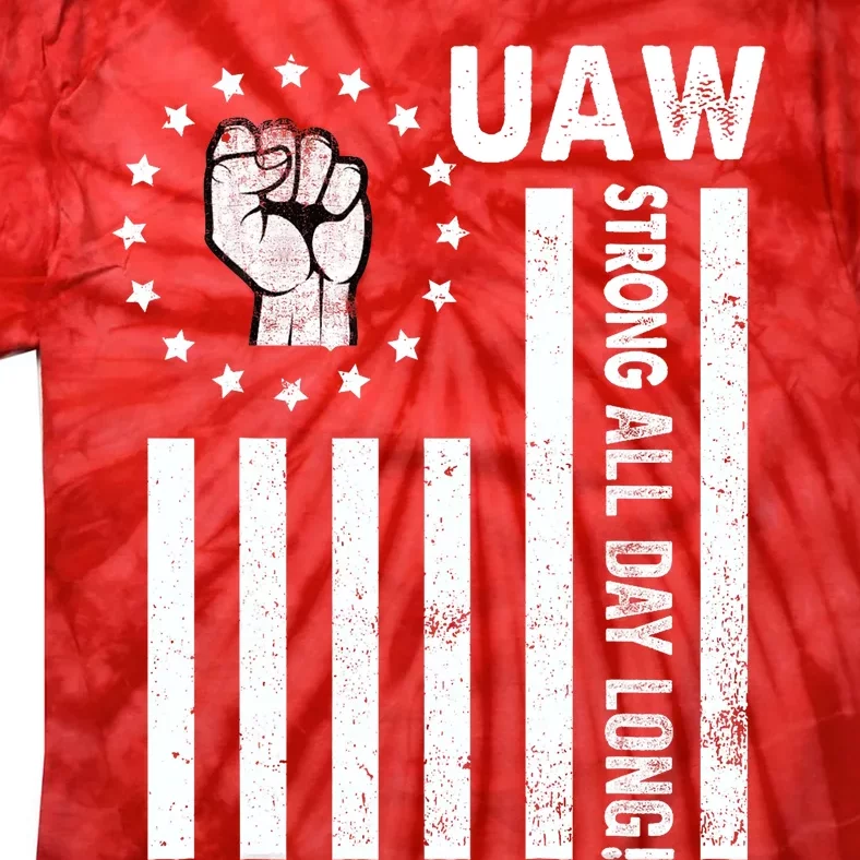 UAW Strong United We Stand Proud Union UAW Red Tie-Dye T-Shirt