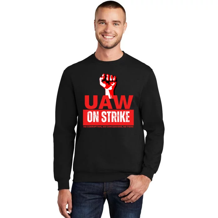 Uaw Strike United Auto Workers Union Strike Gift Tall Sweatshirt