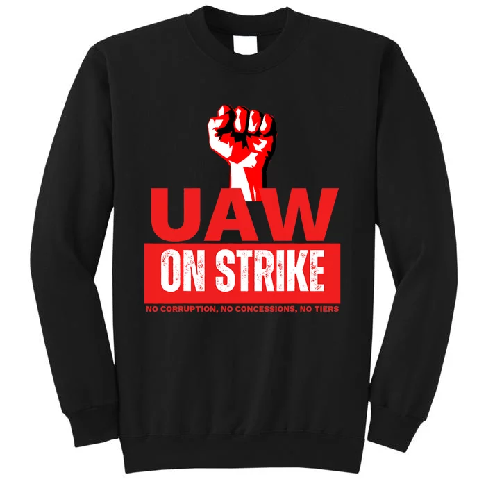 Uaw Strike United Auto Workers Union Strike Gift Tall Sweatshirt