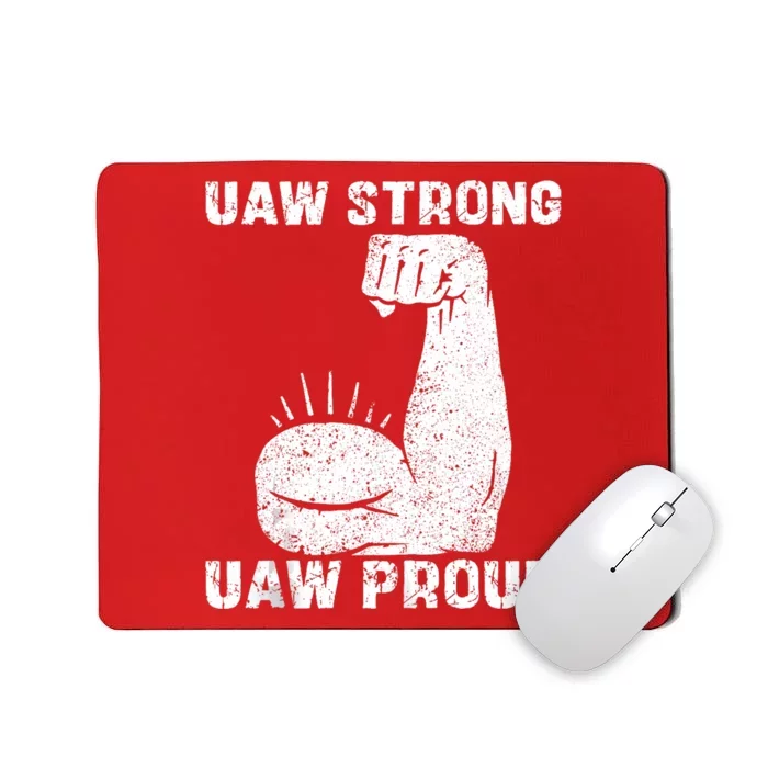 Uaw Strong Uaw Proud Union Pride Uaw Laborer Worker Mousepad