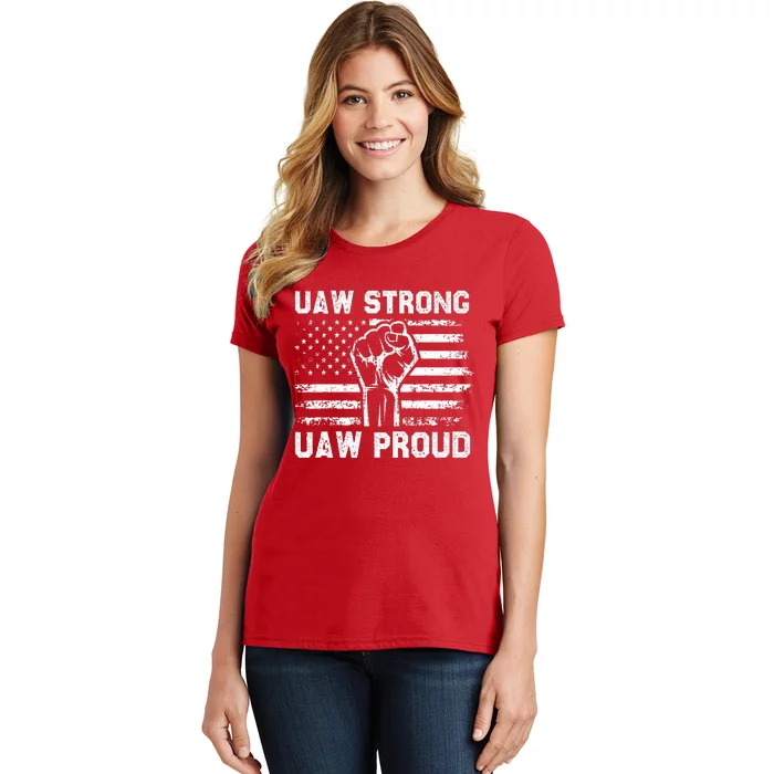 UAW Strong UAW Proud USA Flag Union Pride UAW Laborer Worker Women's T-Shirt