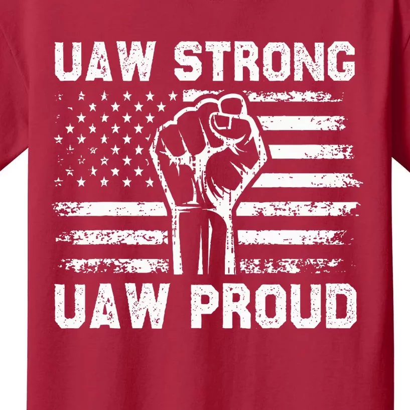 UAW Strong UAW Proud USA Flag Union Pride UAW Laborer Worker Kids T-Shirt