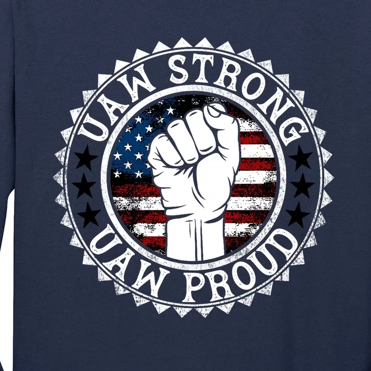 Uaw Strong Uaw Proud Union Pride Uaw Laborer Worker Design Tall Long Sleeve T-Shirt