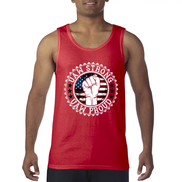 Uaw Strong Uaw Proud Union Pride Uaw Laborer Worker Design Tank Top