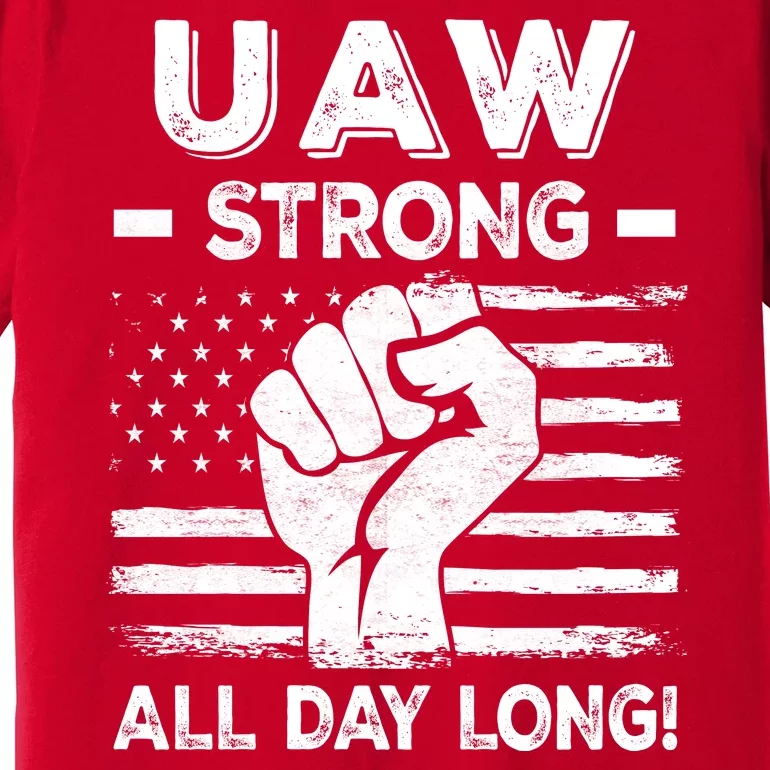 UAW Strike USA Flag Red United Auto Workers Picket Sign Premium T-Shirt