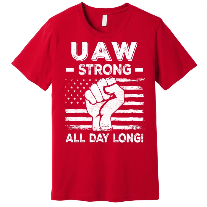 UAW Strike USA Flag Red United Auto Workers Picket Sign Premium T-Shirt