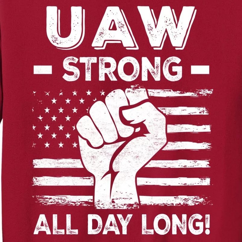 UAW Strike USA Flag Red United Auto Workers Picket Sign Tall Sweatshirt