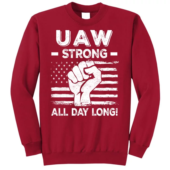 UAW Strike USA Flag Red United Auto Workers Picket Sign Tall Sweatshirt