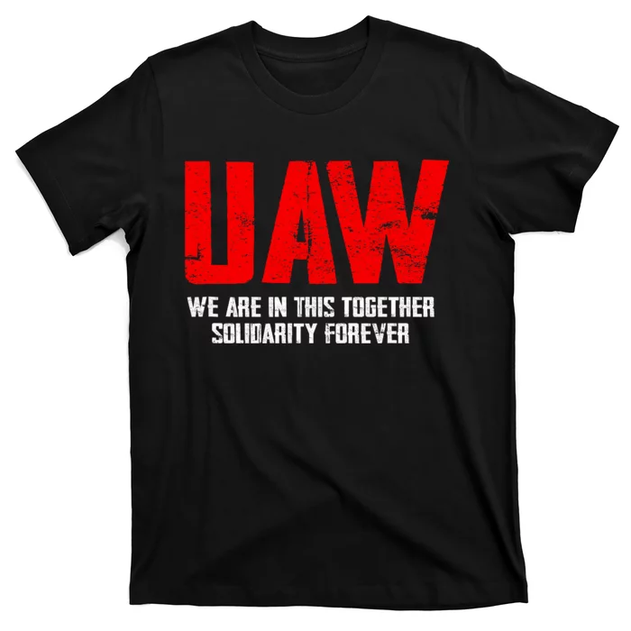 UAW Strike United Auto Workers Union UAW Strong T-Shirt