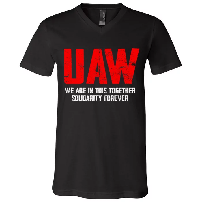 UAW Strike United Auto Workers Union UAW Strong V-Neck T-Shirt