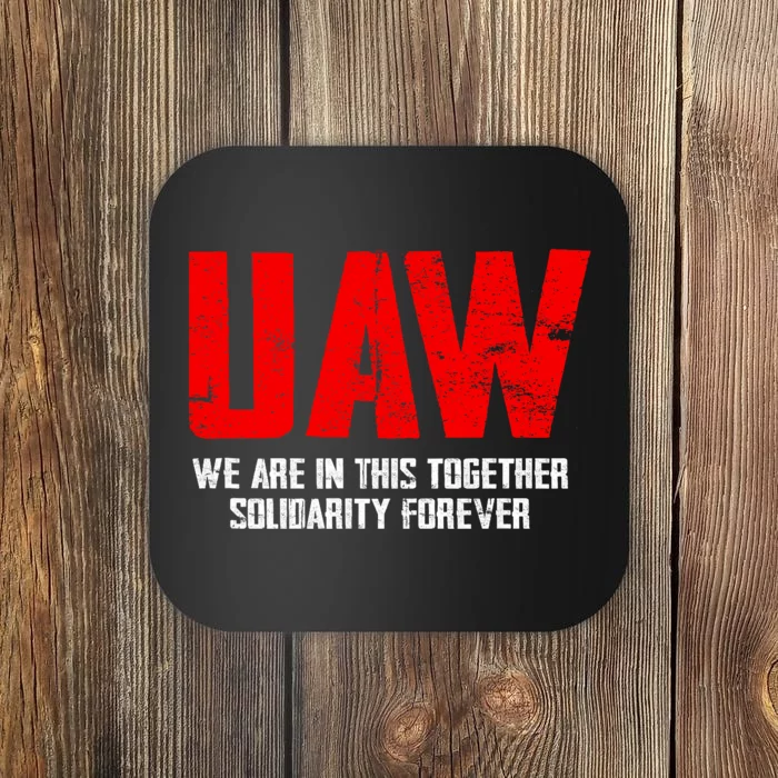 UAW Strike United Auto Workers Union UAW Strong Coaster