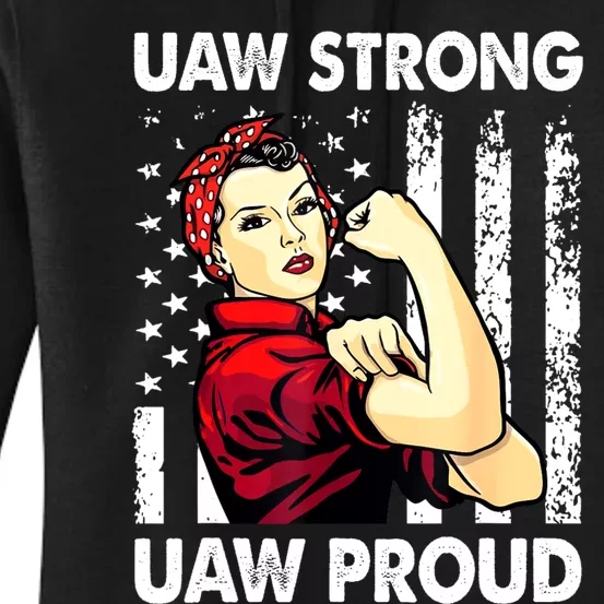 UAW Strong UAW Proud Union Pride UAW Laborer Worker Women's Pullover Hoodie