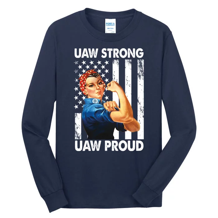 Uaw Strong Uaw Proud Union Member Strong Tall Long Sleeve T-Shirt