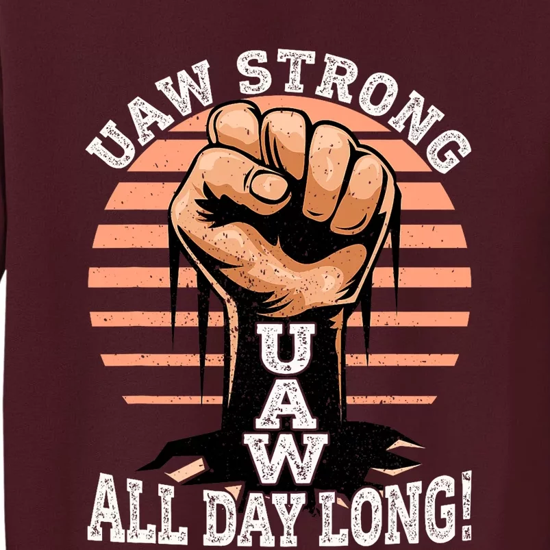 UAW Strong UAW Proud Union Pride UAW Laborer Worker Tall Sweatshirt