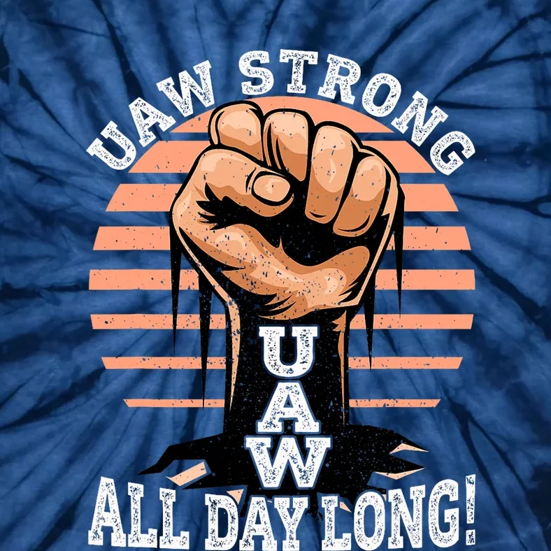 UAW Strong UAW Proud Union Pride UAW Laborer Worker Tie-Dye T-Shirt