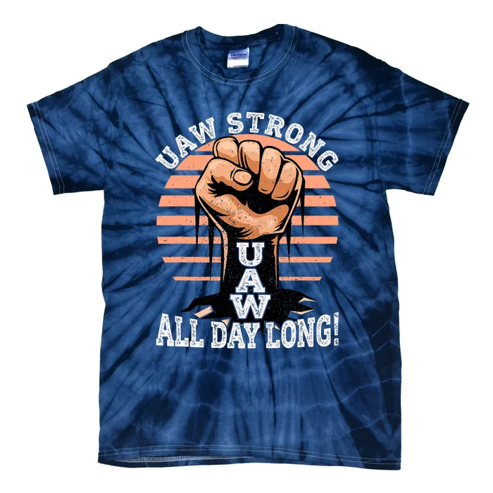 UAW Strong UAW Proud Union Pride UAW Laborer Worker Tie-Dye T-Shirt