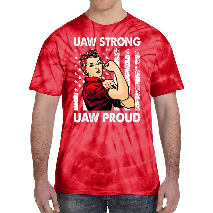 UAW Strong UAW Proud Union Pride UAW Laborer Worker Tie-Dye T-Shirt