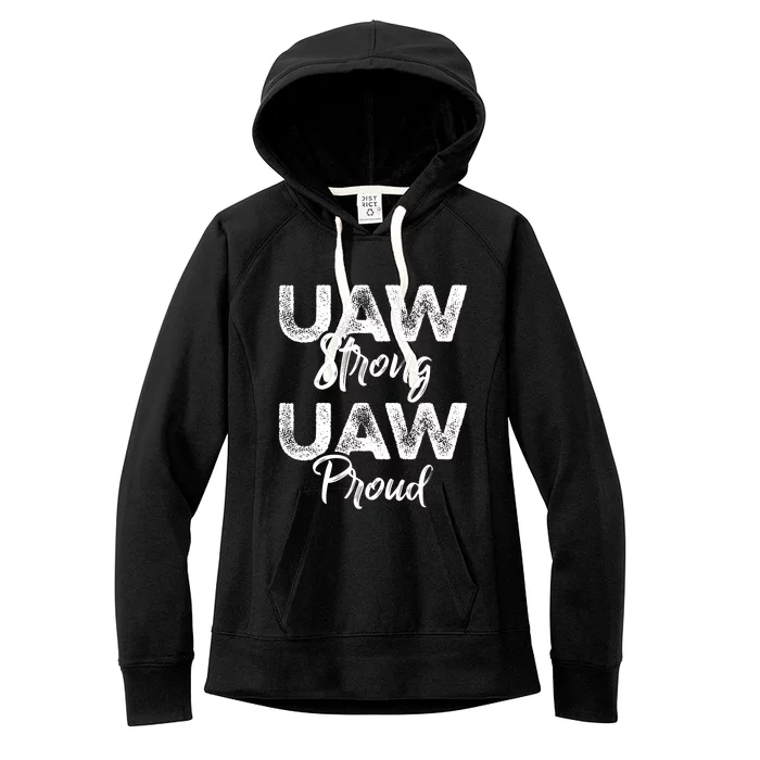 UAW Strong UAW Proud Union Pride UAW Laborer Worker Women's Fleece Hoodie