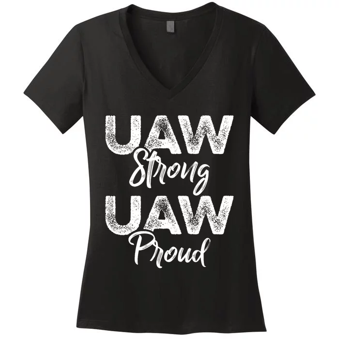 UAW Strong UAW Proud Union Pride UAW Laborer Worker Women's V-Neck T-Shirt