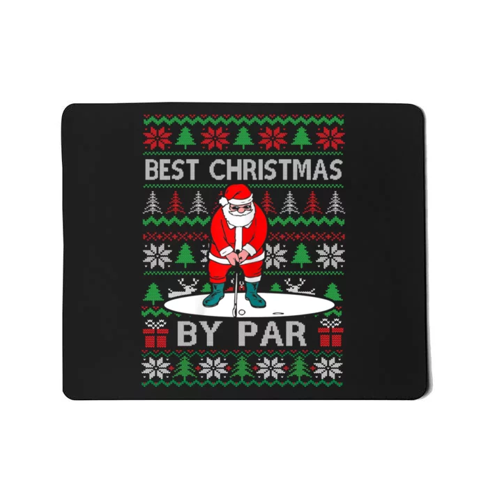 Ugly Sweater Xmas Golf Santa Claus Best Christmas By Par Mousepad