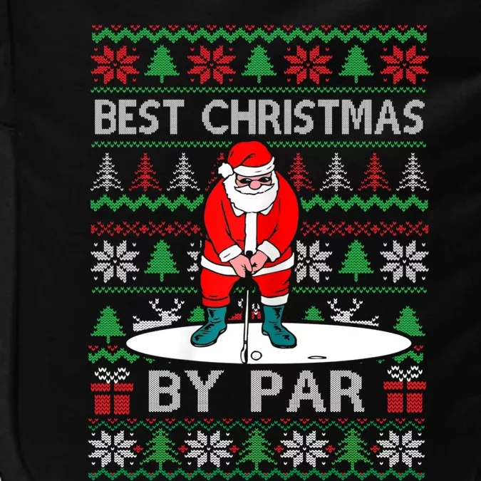 Ugly Sweater Xmas Golf Santa Claus Best Christmas By Par Funny Gift Impact Tech Backpack