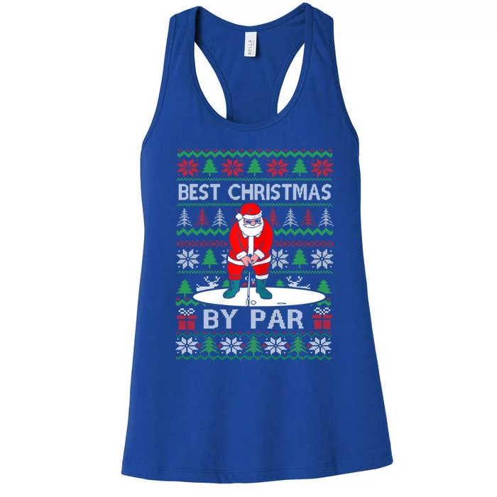 Ugly Sweater Xmas Golf Santa Claus Best Christmas By Par Funny Gift Women's Racerback Tank