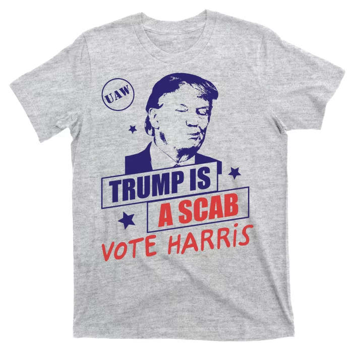 Uaw Trump A Scab Vote Harris T-Shirt